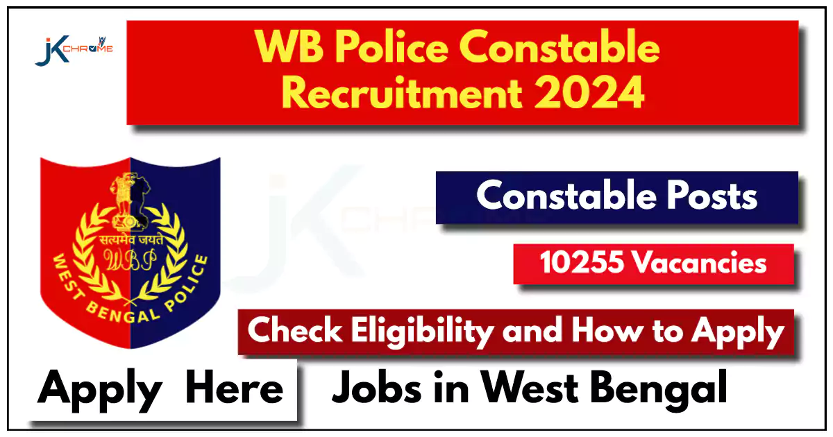 WB Police Constable Recruitment 2024 Notification PDF: Check Eligibility, Salary and How to Apply Online