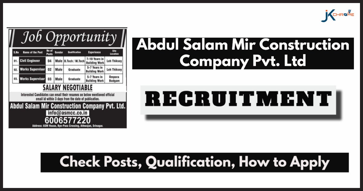 Abdul Salam Mir Construction Company Srinagar Jobs 2024: Check Vacancy Details