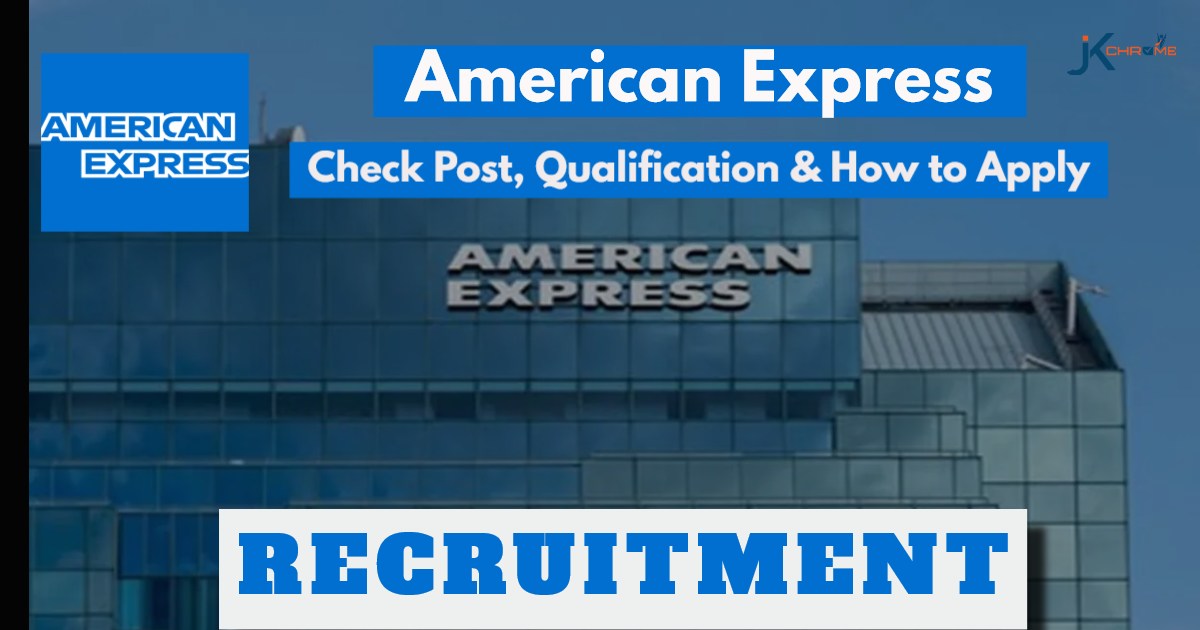 American Express Job Vacancy 2024: Apply Online Here