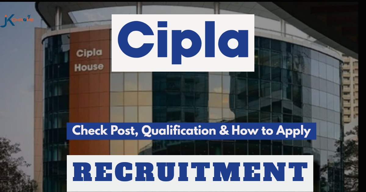 Cipla Jobs 2024: Check Vacancy Details and Apply Online