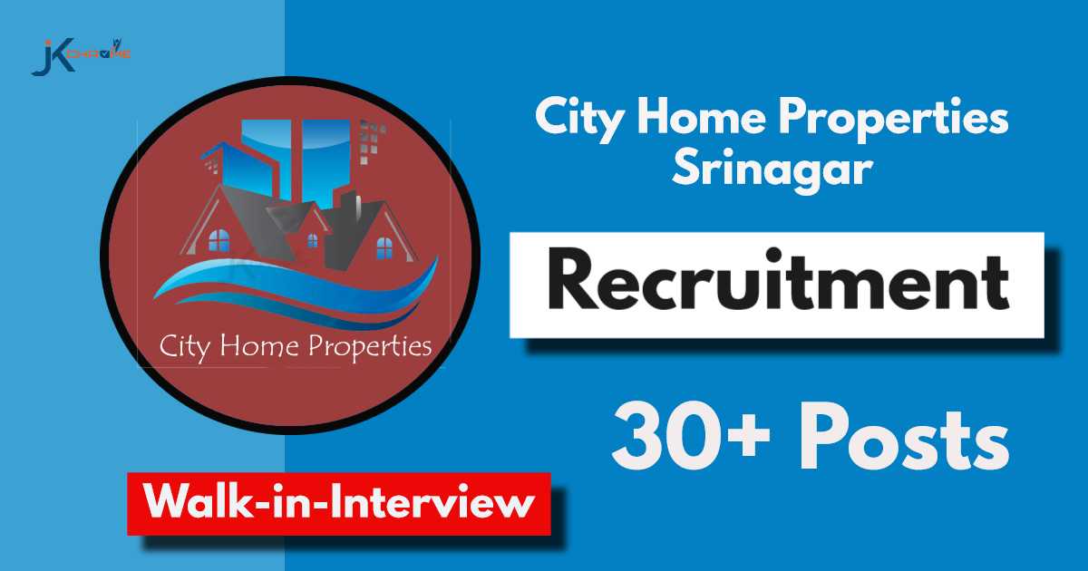30+ Job Vacancies at City Home Properties Srinagar