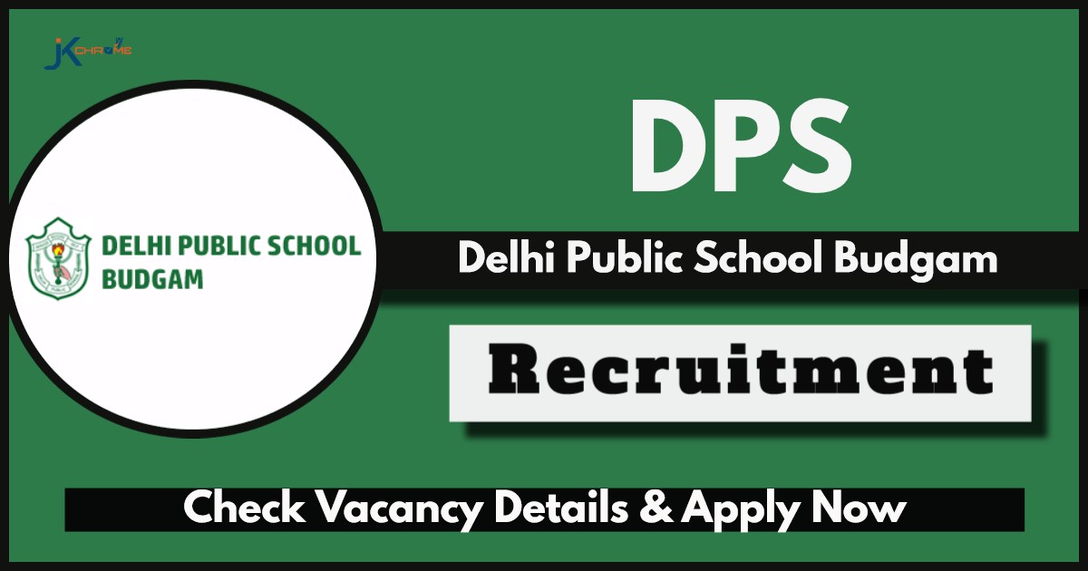 Delhi Public School DPS Budgam Jobs 2024: Apply Now for Teacher Posts
