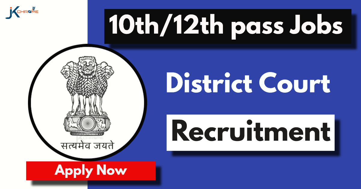 District Judiciary Recruitment 2024: Apply for Process Servers and Orderlies Posts