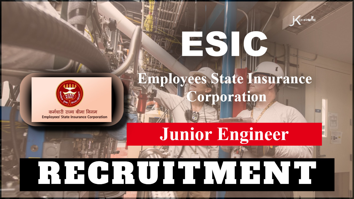 ESIC Junior Engineer Recruitment 2024 Notification Out; Check Eligibility and Application Process