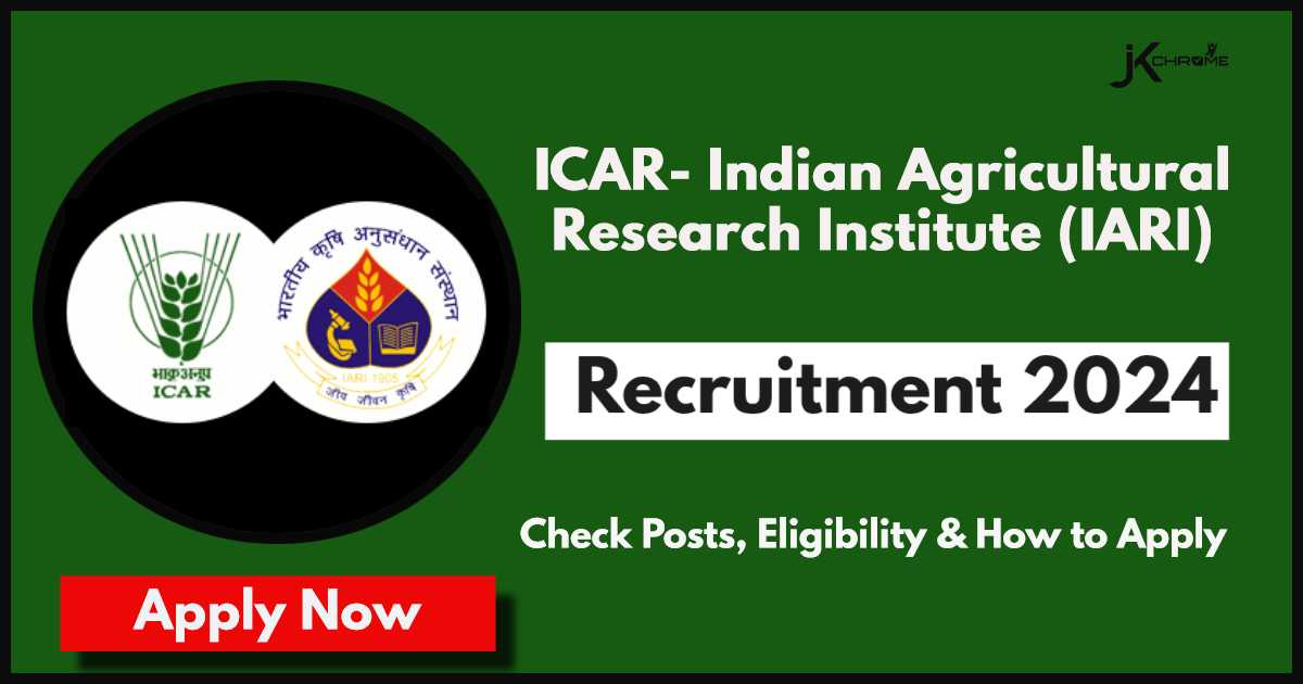 ICAR IARI Recruitment 2024: Check Posts, Eligibility and How to Apply