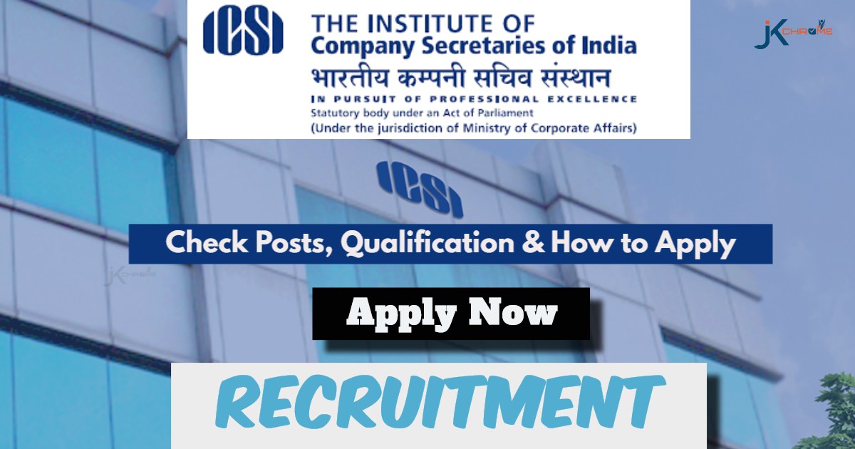 ICSI Executives Recruitment 2024: Check Posts, Eligibility and Apply Online