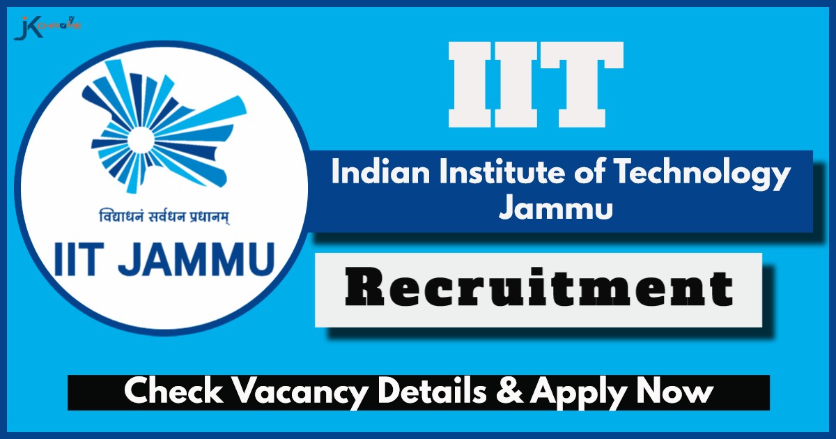 IIT Jammu Faculty Recruitment 2024: Check Vacancies, Procedure to Apply Online