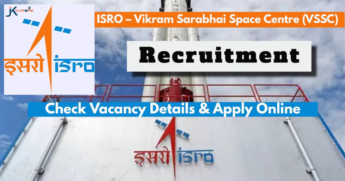 ISRO Recruitment 2024 for various vacancies under Vikram Sarabhai Space Centre