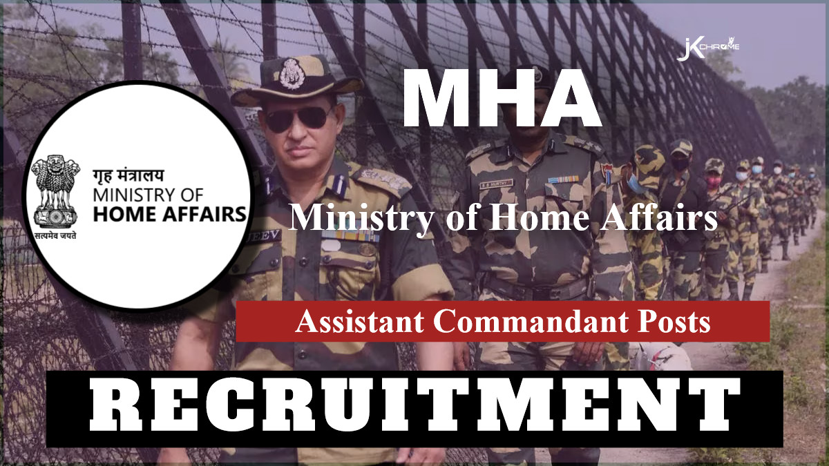 Ministry of Home Affairs Recruitment 2024 for Assistant Commandant Posts, Check Details and Apply Now