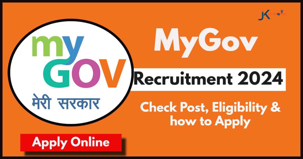 MyGov Recruitment 2024: Check Post, Eligibility, How to Apply