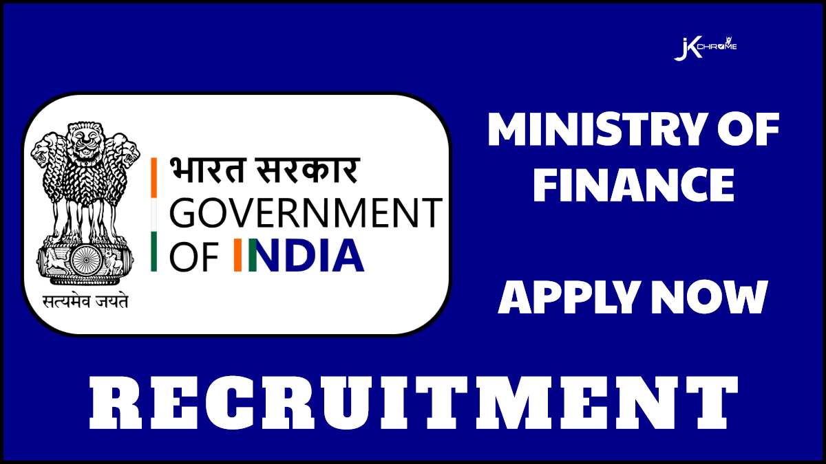 Ministry of Finance Recruitment 2024: Check Posts, Tenure, Eligibility, Monthly Salary Up to 275000
