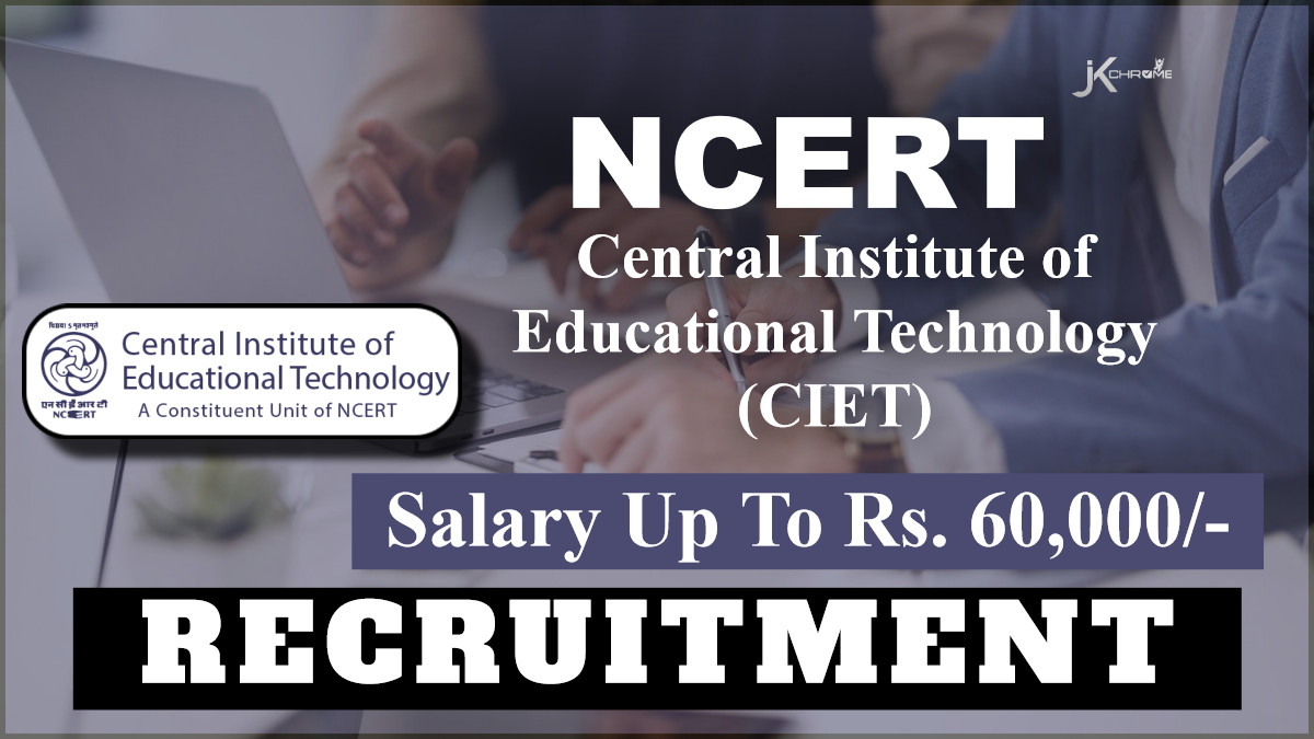CIET-NCERT Recruitment 2024: Check Post, Salary, Age, Qualification and Interview Details