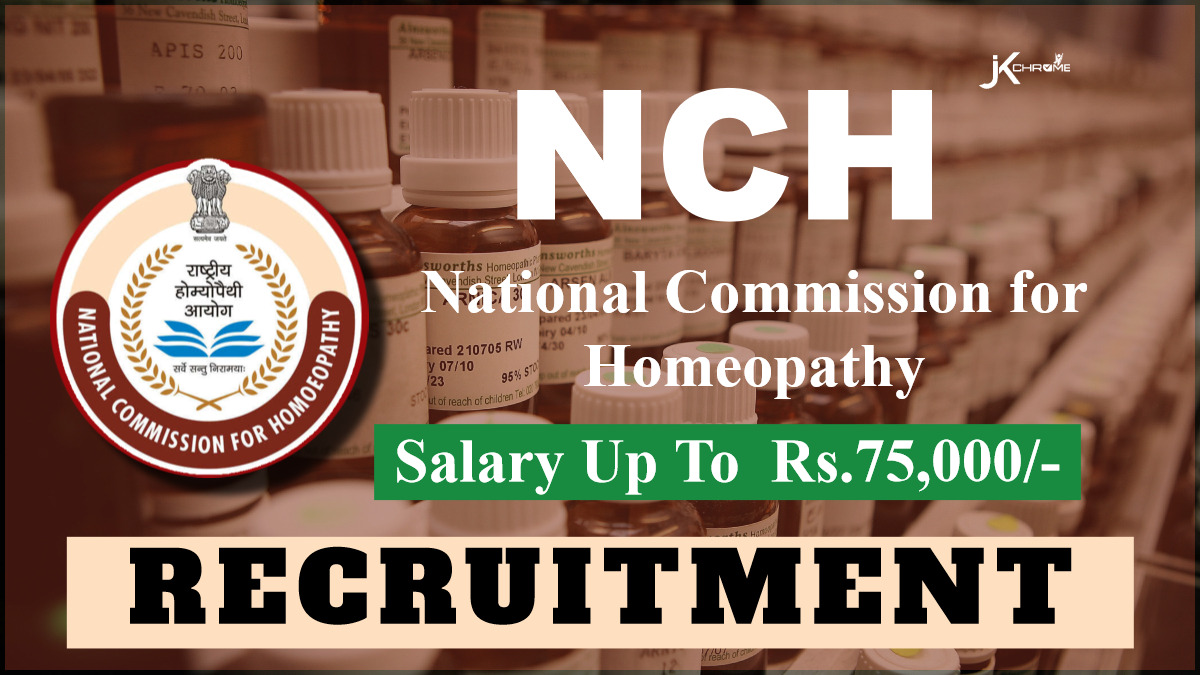 National Commission for Homeopathy (NCH) Recruitment 2024: Check Vacancy Details, Posts