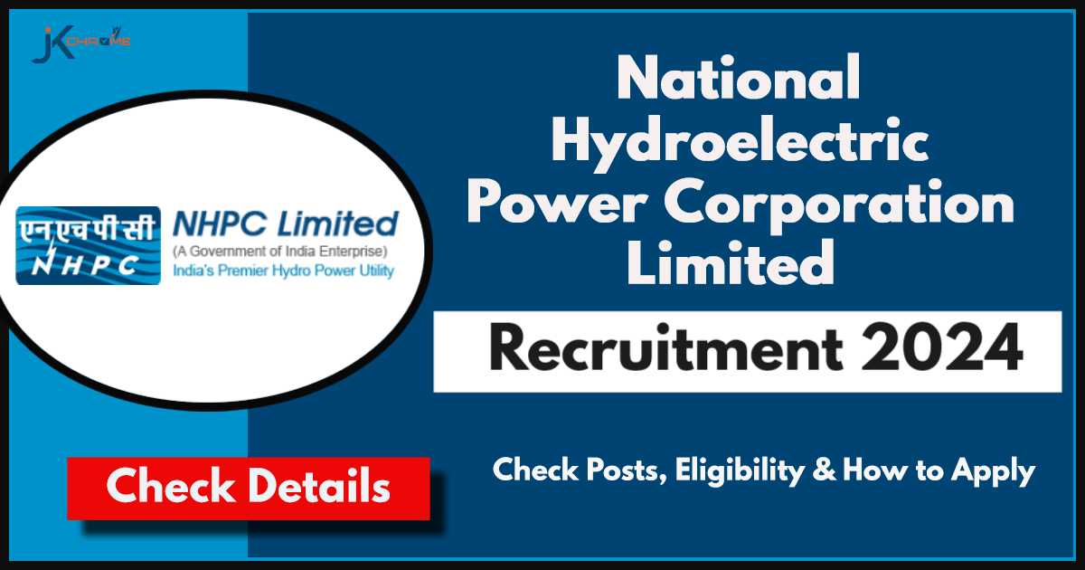 NHPC Recruitment 2024: Apply for 57 Posts, Check Out Details and How to Apply