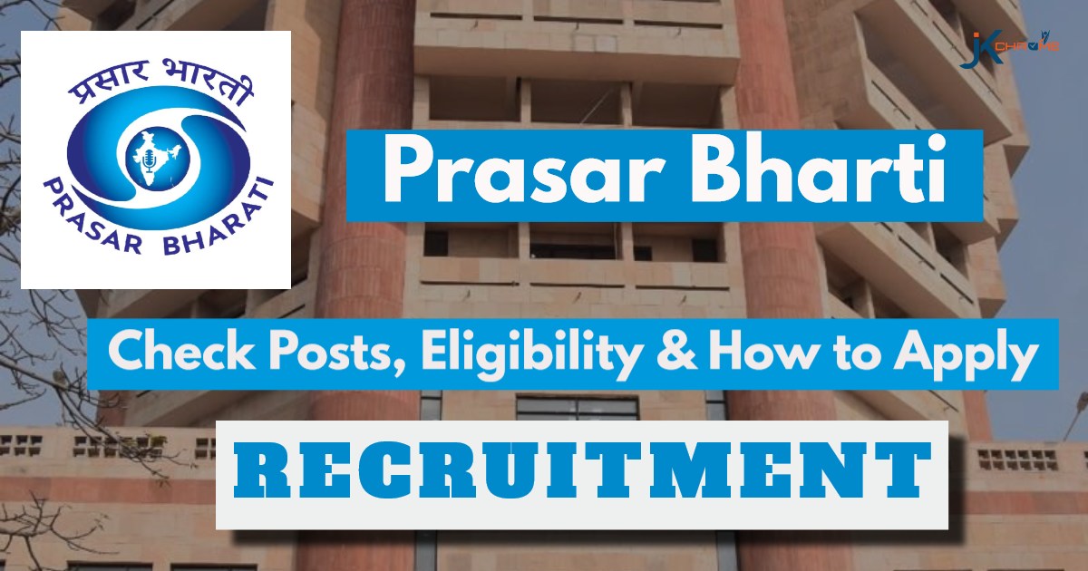 Prasar Bharti Recruitment 2024: Check Post, Eligibility, Job Location, How to Apply
