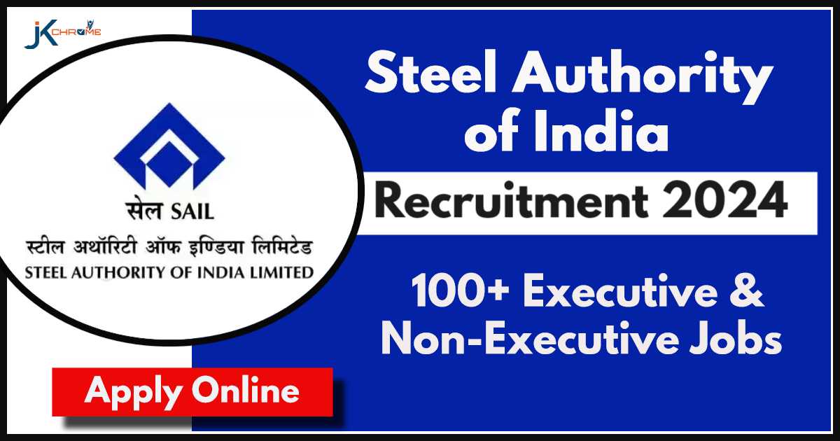 Steel Authority of India Recruitment 2024: Apply for 108 Posts, Check Details Here