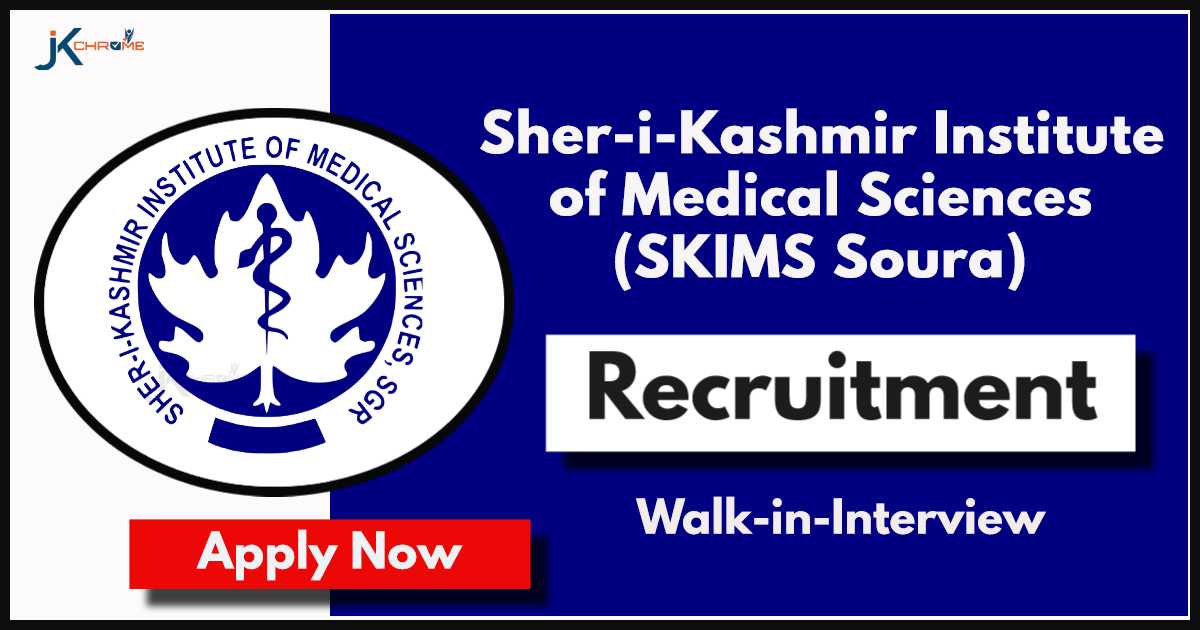 SKIMS Soura Jobs Recruitment 2024: Check Posts, Eligibility and How to Apply