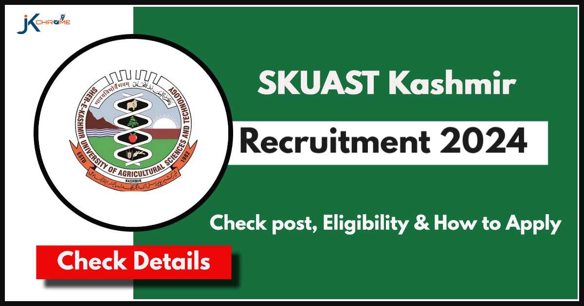 SKUAST Kashmir Recruitment 2024 Check post, qualification and How to Apply