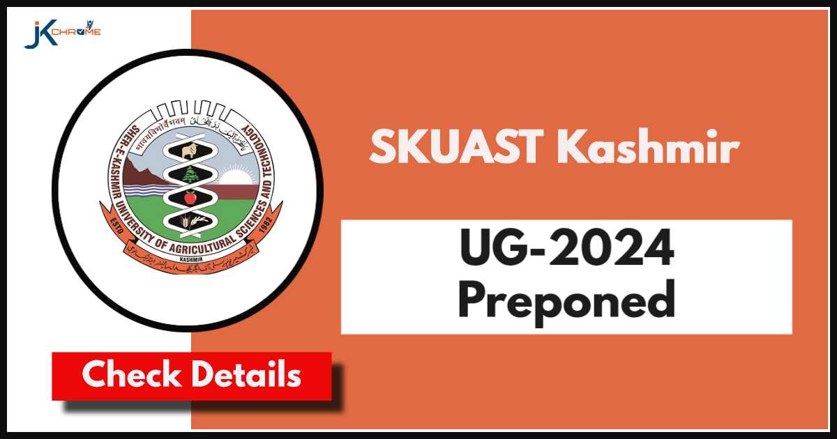 SKUAST University Entrance Test (UG-2024) Preponed