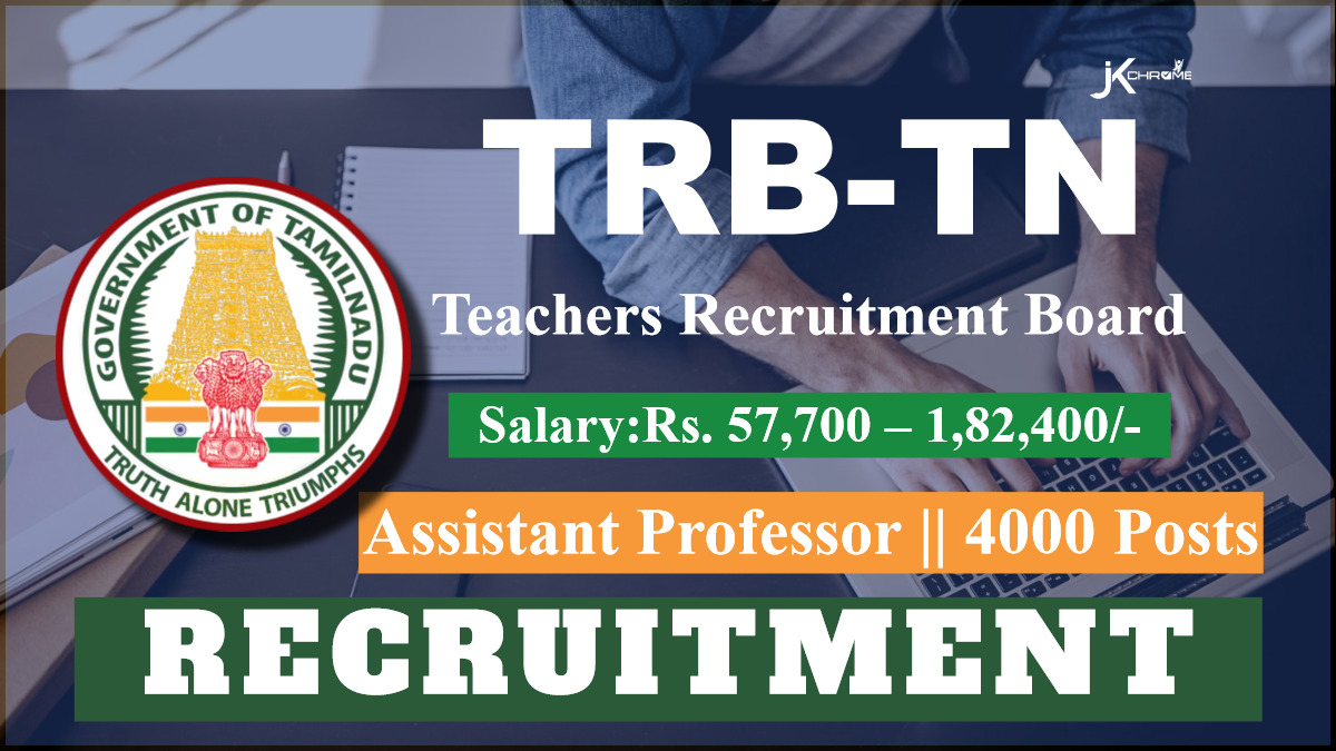 TRB TN Recruitment 2024: Apply for 4000 Posts, Check Posts, Eligibility, Salary, Age and Other Details