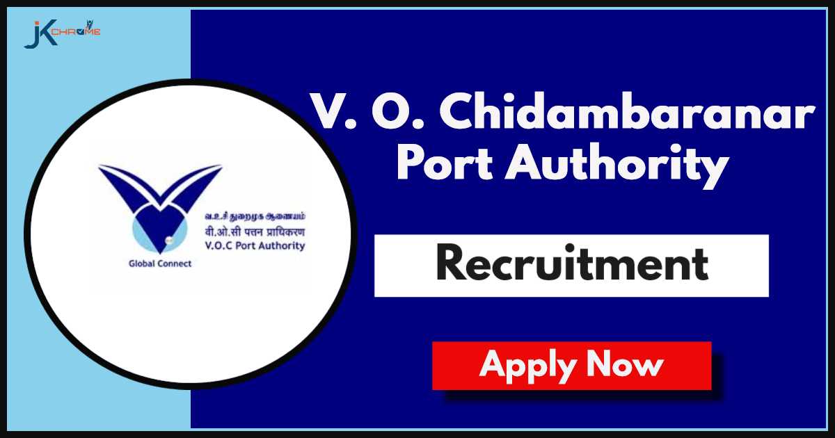VOC Port Authority Recruitment 2024: Check Post Details, Qualification Salary Rs 1,60,000/-