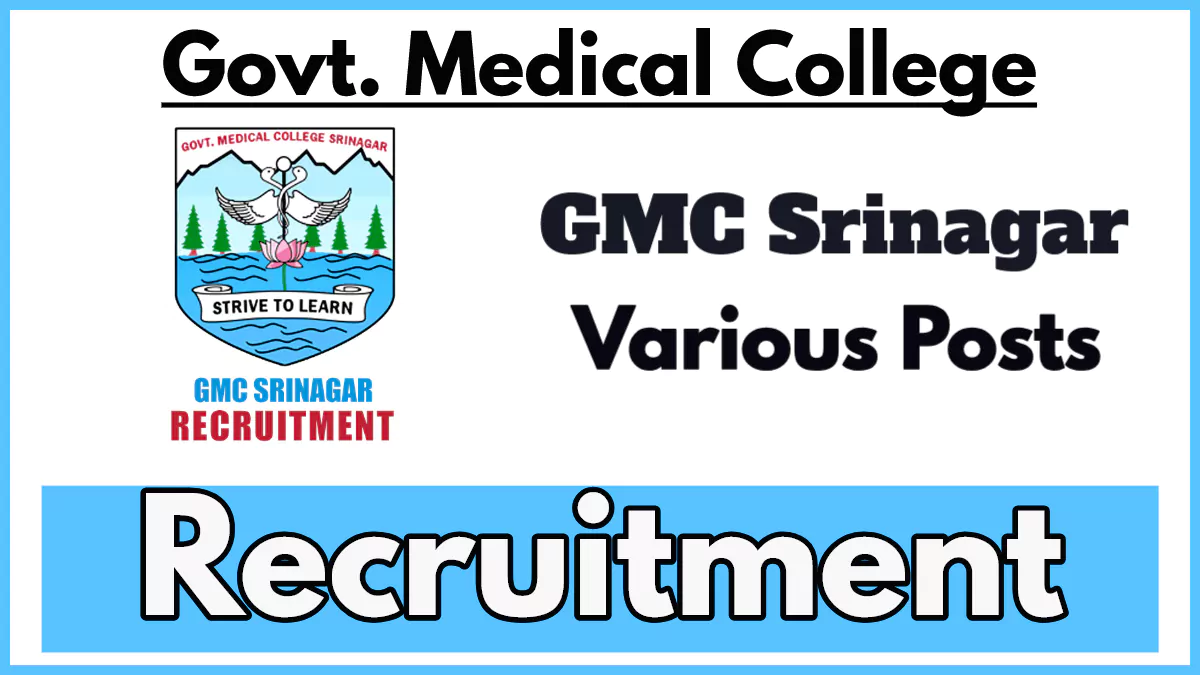 GMC Srinagar Recruitment 2024 Apply For Multiple Posts gmc-srinagar-recruitment-2024-apply-for-multiple-posts