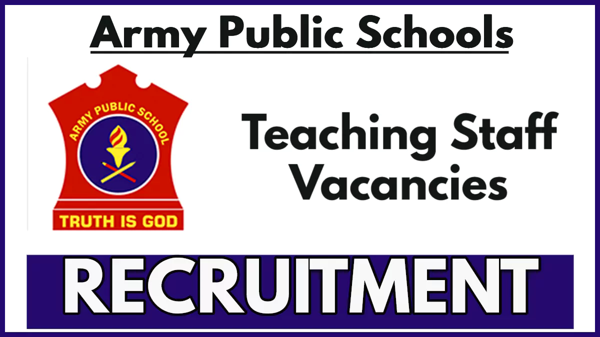 Army Public School Recruitment 2025, Apply Now for PGTs and TGTs Positions