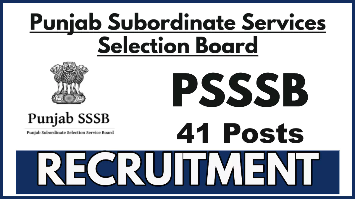 PSSSB Recruitment 2025 Notification Out, Check Vacancies and Apply Now