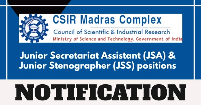 CSIR CMC Notification 2025 Out for JSA and Junior Stenographer Vacancies