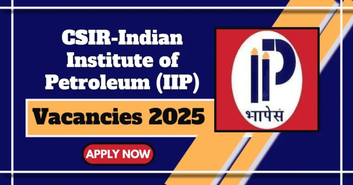 CSIR-IIP announces Scientist Posts, Apply Online by 5 May