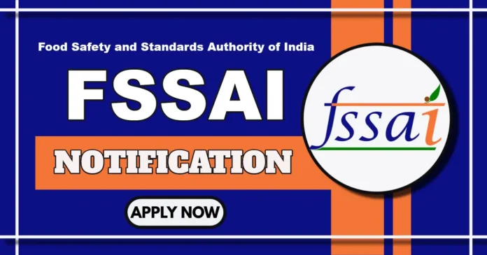 FSSAI Notification 2025 Out for Group A and B Posts – Apply Online by 30 April