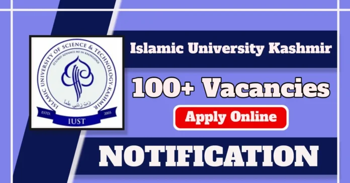Islamic University of Science & Technology Kashmir Apprentices / Interns 2025, Online Application Form, 104 Posts