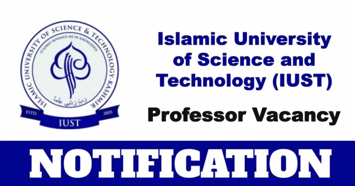 IUST Employment 2025 Notification Out for Superannuated Professor Post – Apply by 15 April