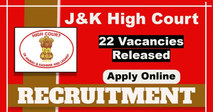 J&K High Court 22 Vacancies, Last Date Extended, Apply Online Now
