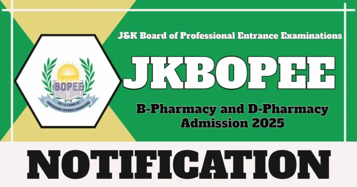 JKBOPEE B-Pharmacy & D-Pharmacy Admission 2025 Notification Out, Apply by 22 April