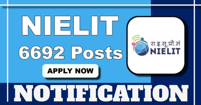 NIELIT Notification 2025 Out for 6692 Aaya, Counsellor, Manager & Other Posts in Shimla