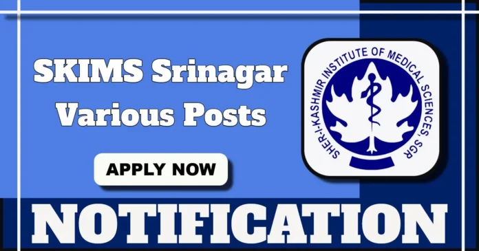 SKIMS Bemina Vacancies 2025 Notification Out, Apply by 21 April